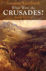 What Were the Crusades? (4th edition)